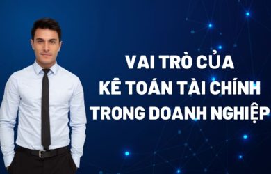 Vai trò của kế toán tài chính đối với doanh nghiệp